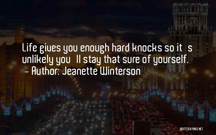 Hard Knocks Quotes By Jeanette Winterson