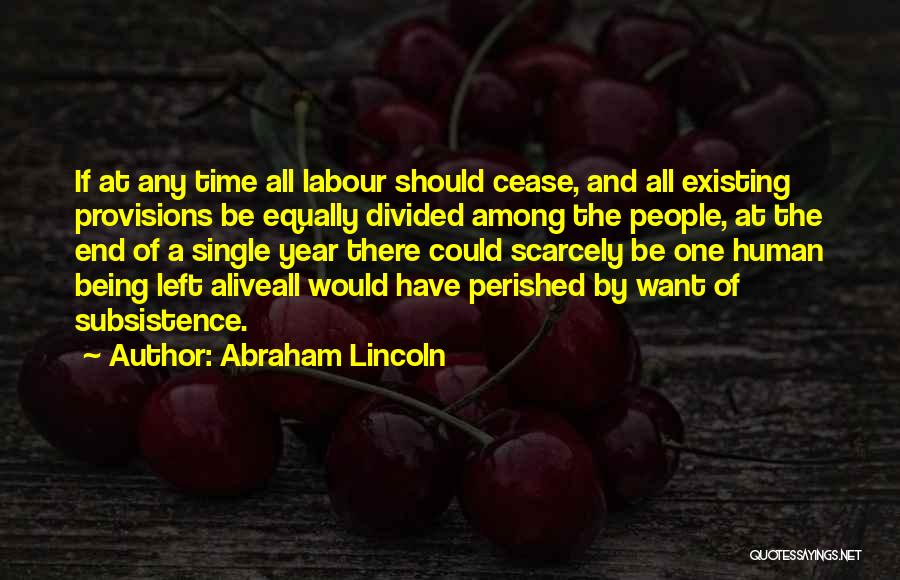 Hard Labour Quotes By Abraham Lincoln