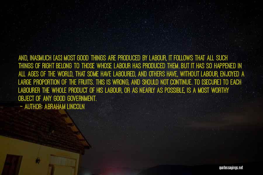 Hard Labour Quotes By Abraham Lincoln