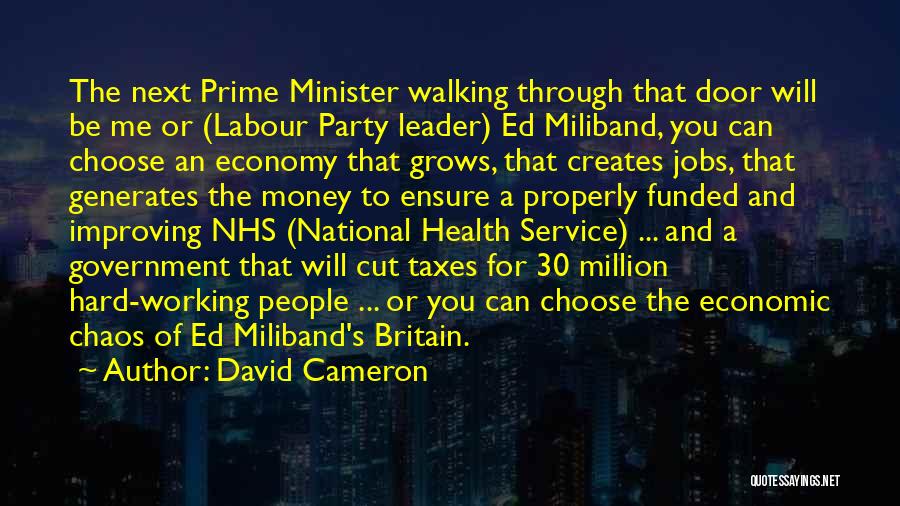 Hard Labour Quotes By David Cameron
