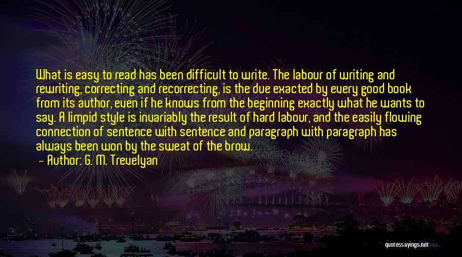 Hard Labour Quotes By G. M. Trevelyan