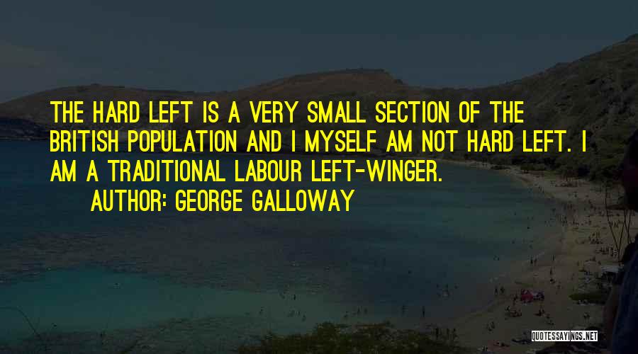 Hard Labour Quotes By George Galloway