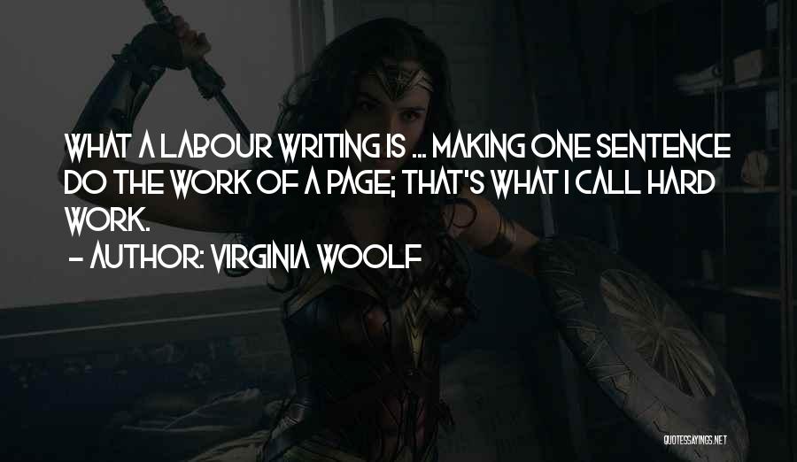 Hard Labour Quotes By Virginia Woolf