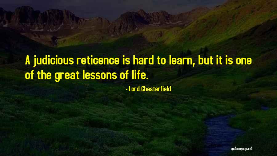 Hard Lessons To Learn Quotes By Lord Chesterfield Hard Lessons To Learn Quotes By Lord Chesterfield