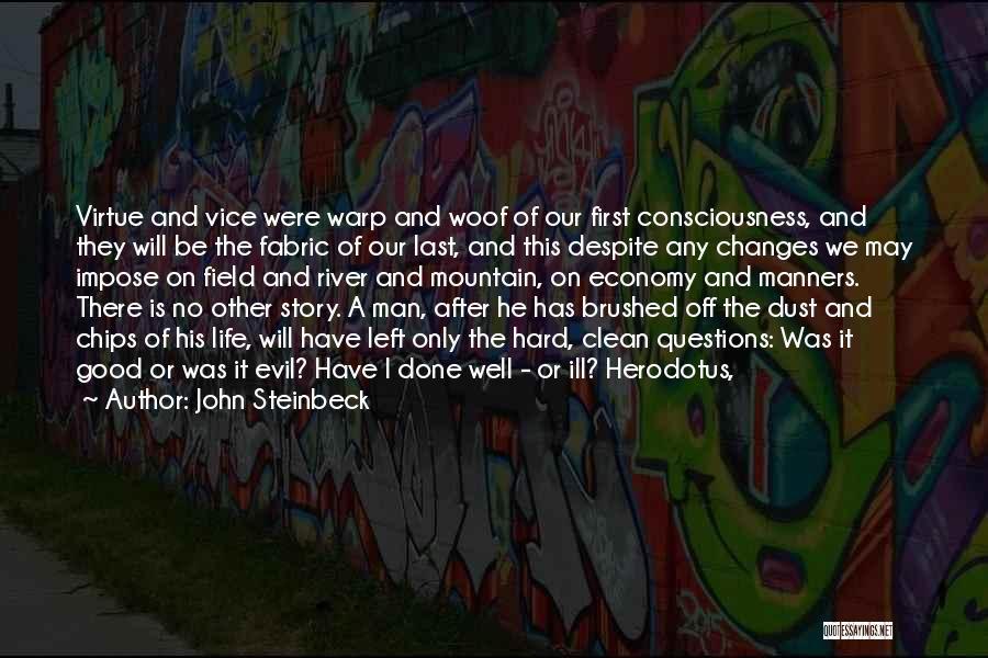 Hard Life Changes Quotes By John Steinbeck