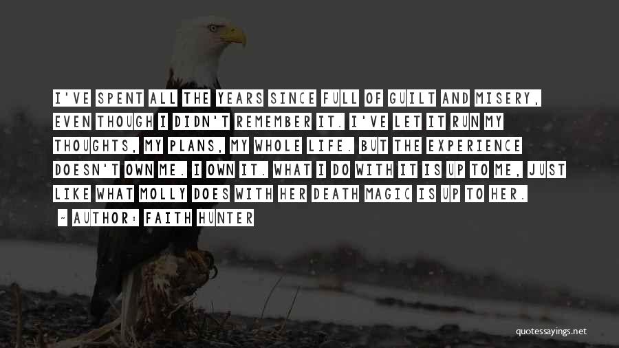 Hard Life Choices Quotes By Faith Hunter