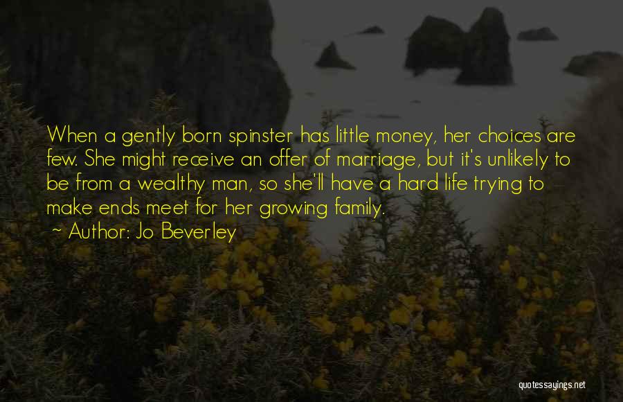 Hard Life Choices Quotes By Jo Beverley