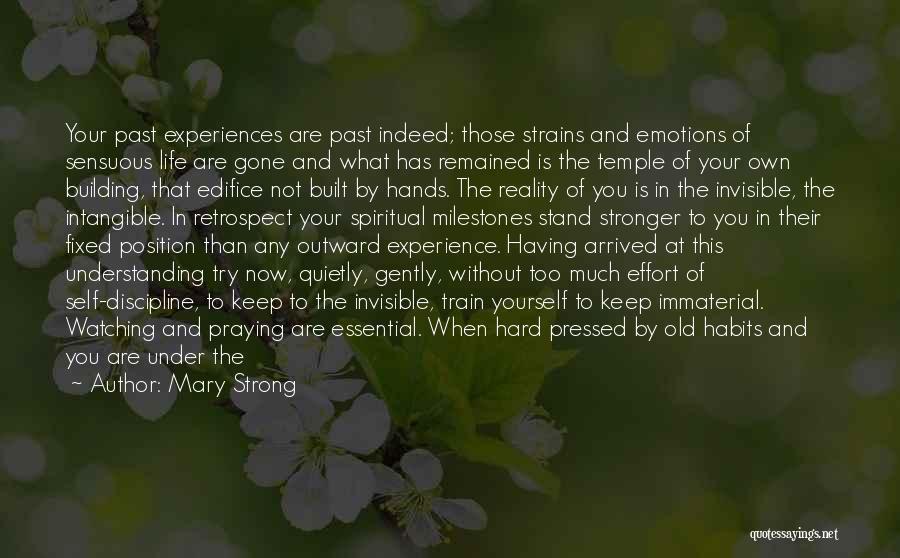 Hard Life Experiences Quotes By Mary Strong