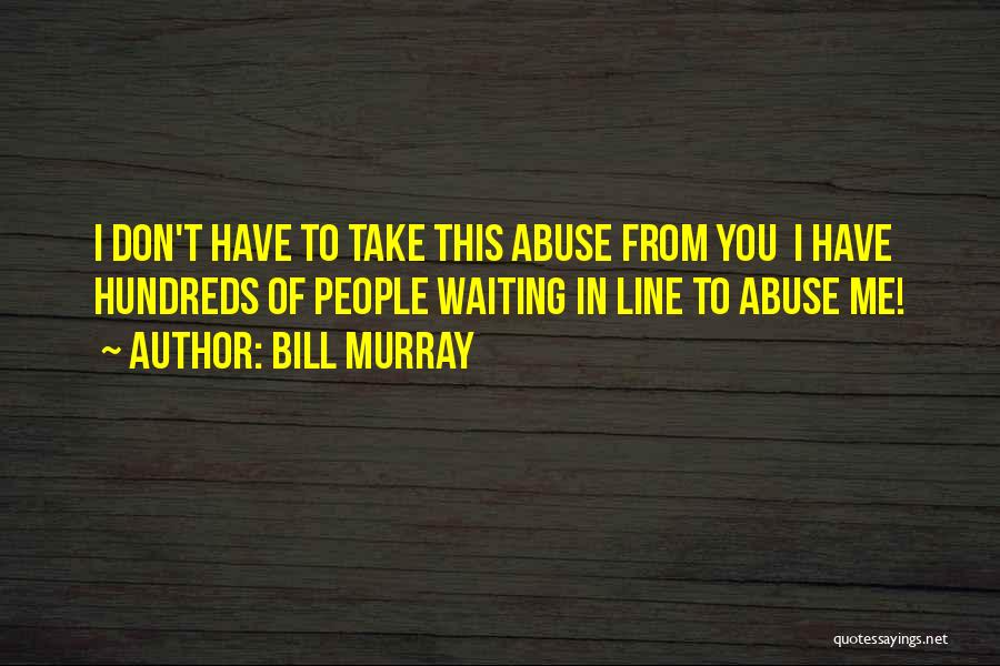 Hard Line Quotes By Bill Murray