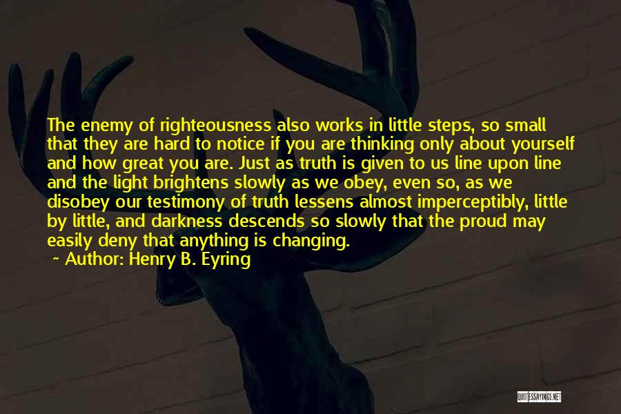 Hard Line Quotes By Henry B. Eyring