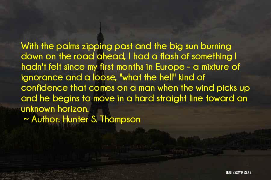 Hard Line Quotes By Hunter S. Thompson