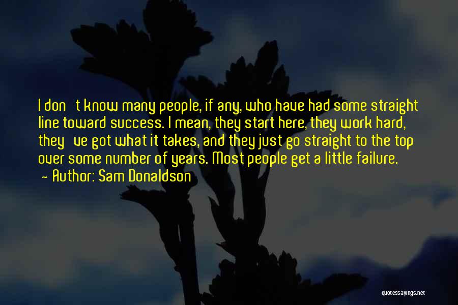 Hard Line Quotes By Sam Donaldson