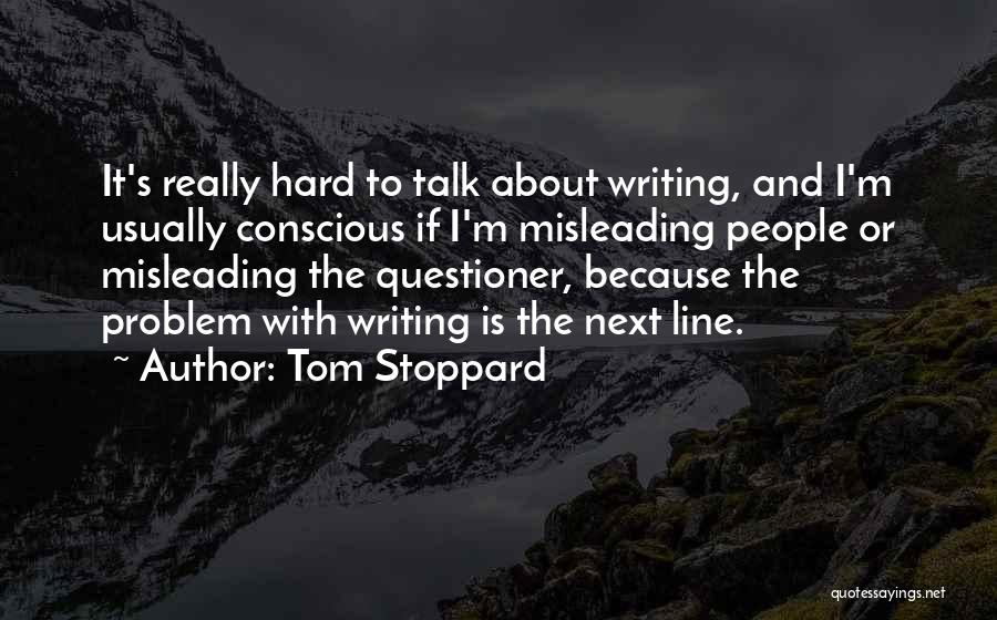 Hard Line Quotes By Tom Stoppard