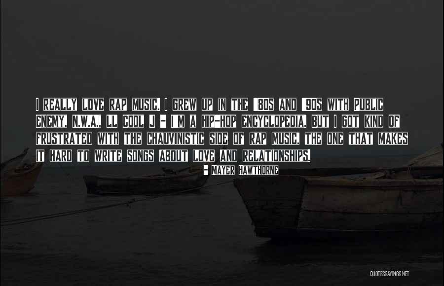 Hard Love Relationships Quotes By Mayer Hawthorne Hard Love Relationships Quotes By Mayer Hawthorne