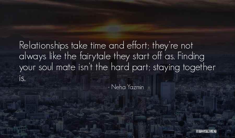 Hard Love Relationships Quotes By Neha Yazmin