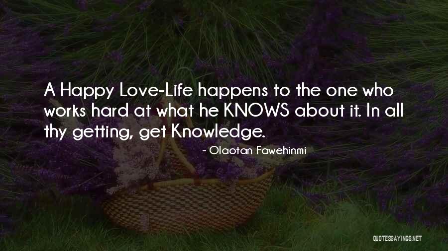 Hard Love Relationships Quotes By Olaotan Fawehinmi Hard Love Relationships Quotes By Olaotan Fawehinmi