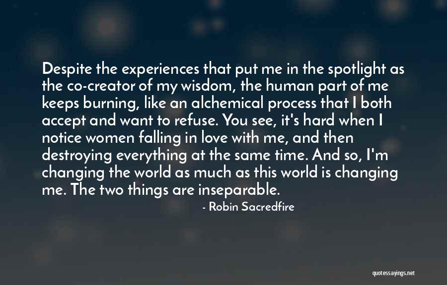 Hard Love Relationships Quotes By Robin Sacredfire Hard Love Relationships Quotes By Robin Sacredfire