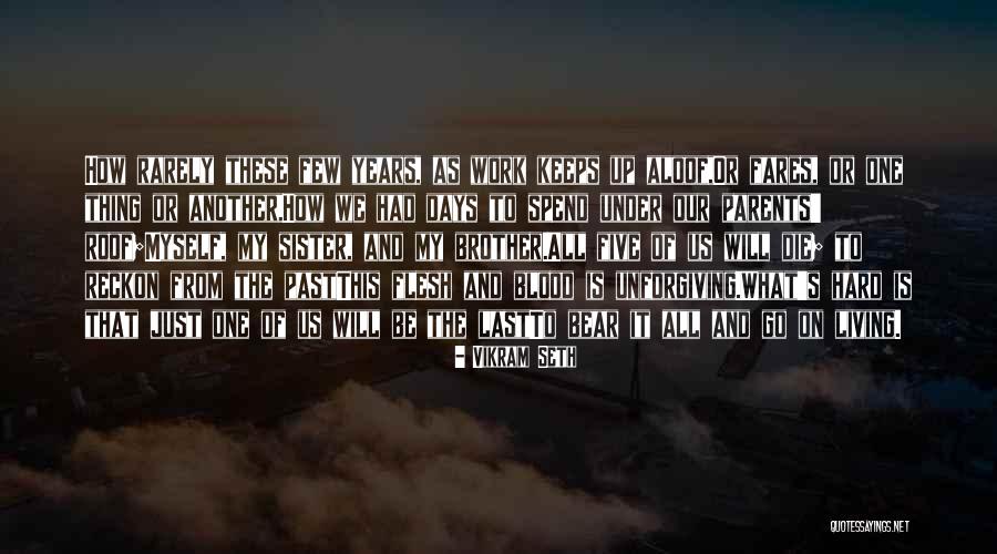 Hard Love Relationships Quotes By Vikram Seth Hard Love Relationships Quotes By Vikram Seth
