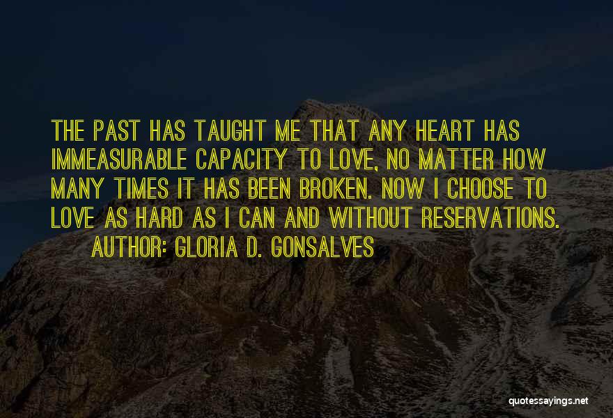 Hard Love Times Quotes By Gloria D. Gonsalves