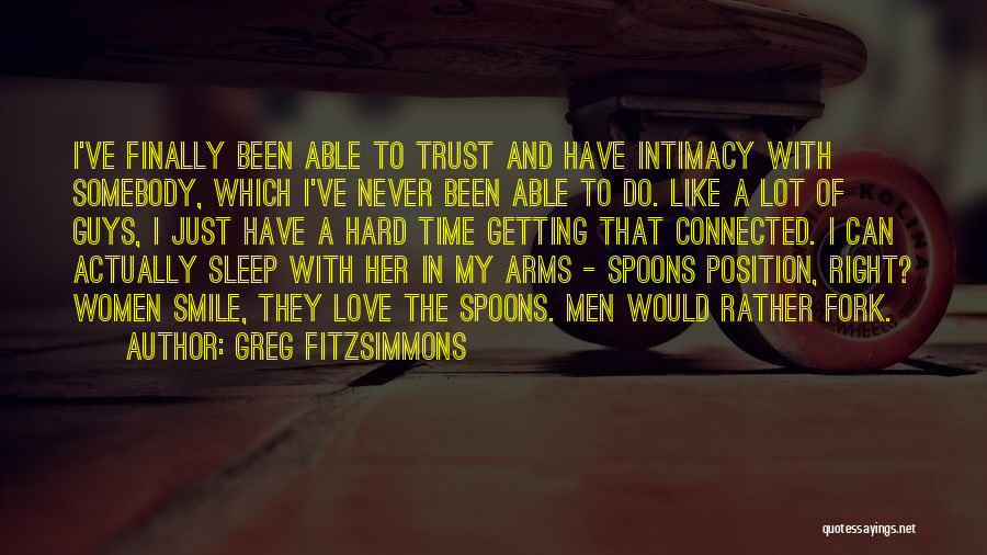 Hard Love Times Quotes By Greg Fitzsimmons