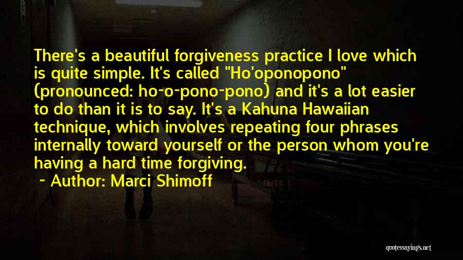 Hard Love Times Quotes By Marci Shimoff