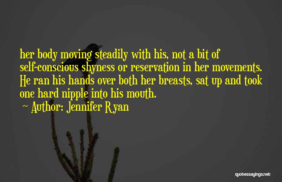 Hard Nipple Quotes By Jennifer Ryan