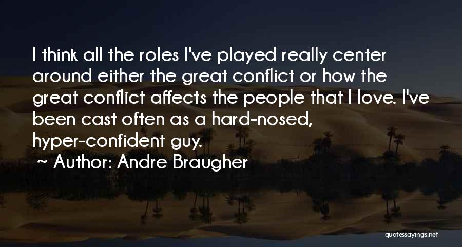 Hard Nosed Quotes By Andre Braugher