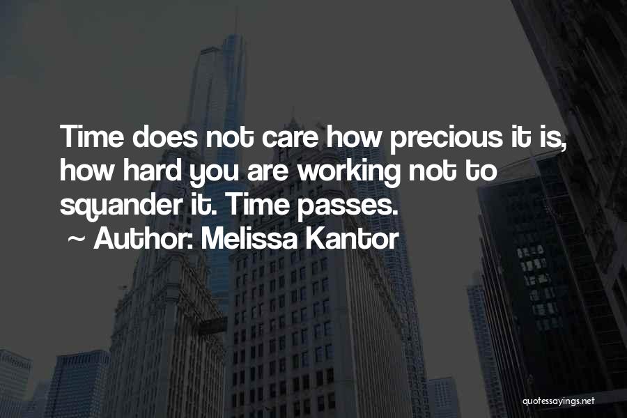 Hard Not To Care Quotes By Melissa Kantor