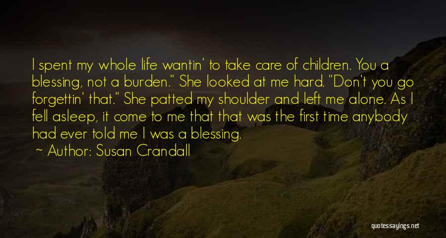 Hard Not To Care Quotes By Susan Crandall