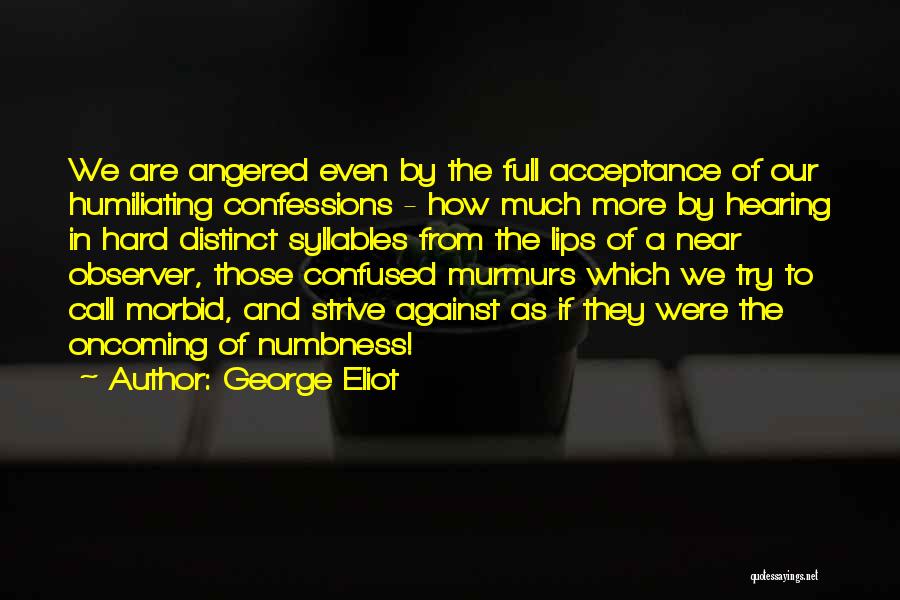 Hard Of Hearing Quotes By George Eliot