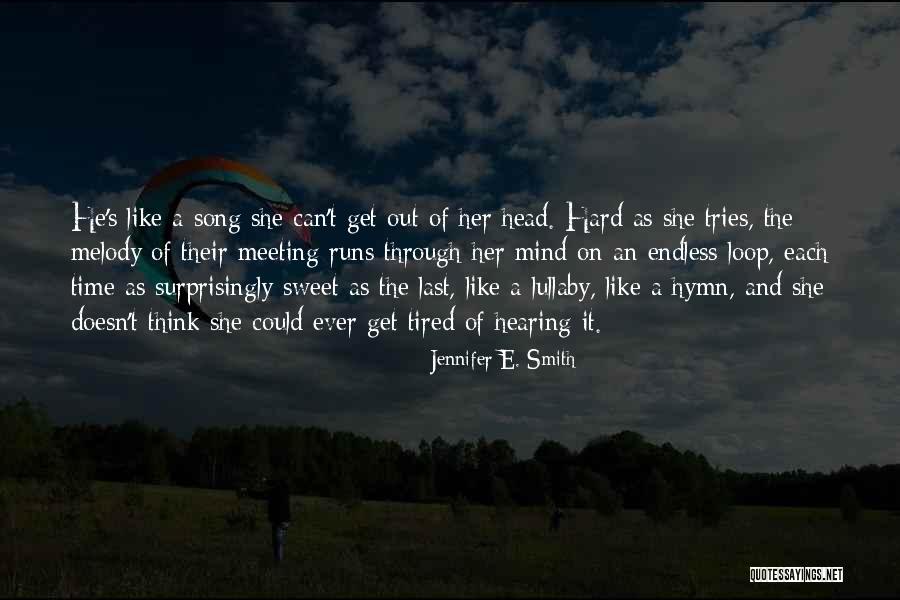 Hard Of Hearing Quotes By Jennifer E. Smith Hard Of Hearing Quotes By Jennifer E. Smith