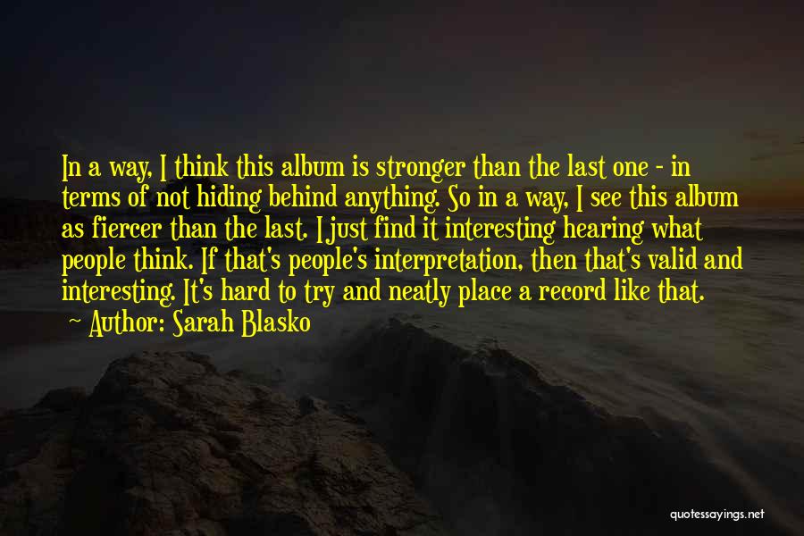 Hard Of Hearing Quotes By Sarah Blasko