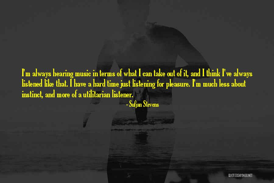 Hard Of Hearing Quotes By Sufjan Stevens Hard Of Hearing Quotes By Sufjan Stevens