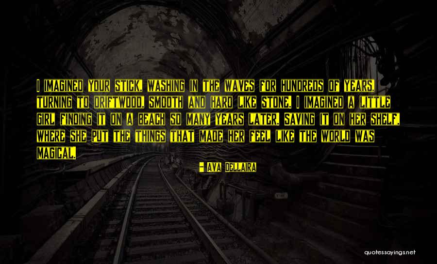 Hard Of Stone Quotes By Ava Dellaira Hard Of Stone Quotes By Ava Dellaira