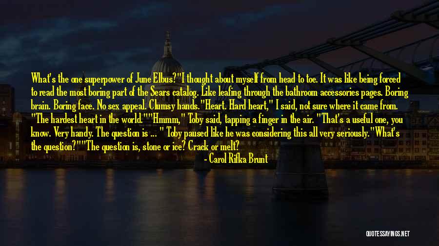 Hard Of Stone Quotes By Carol Rifka Brunt Hard Of Stone Quotes By Carol Rifka Brunt