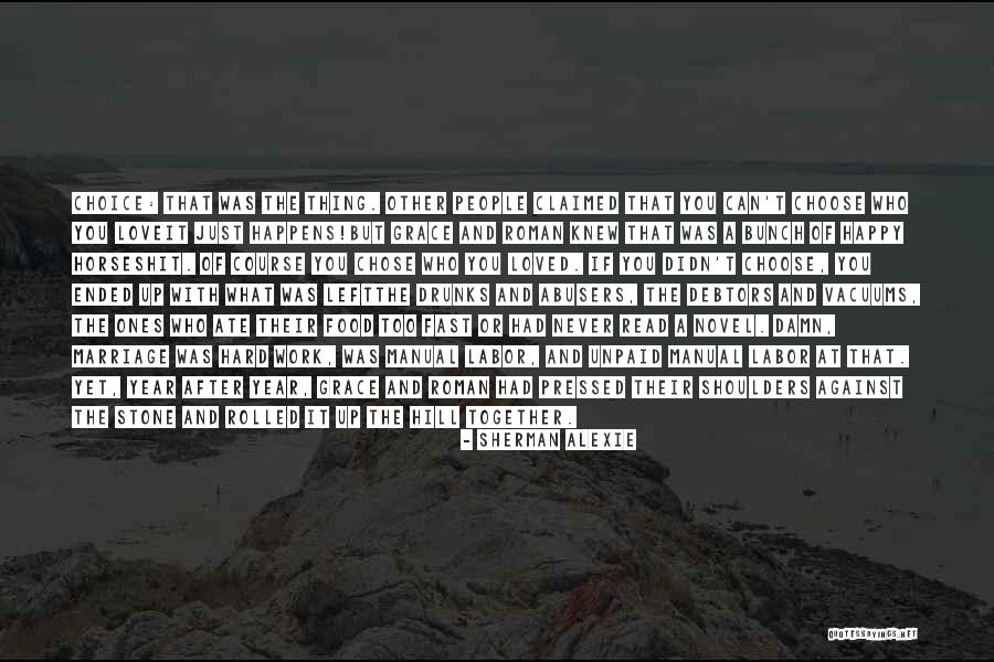 Hard Of Stone Quotes By Sherman Alexie Hard Of Stone Quotes By Sherman Alexie