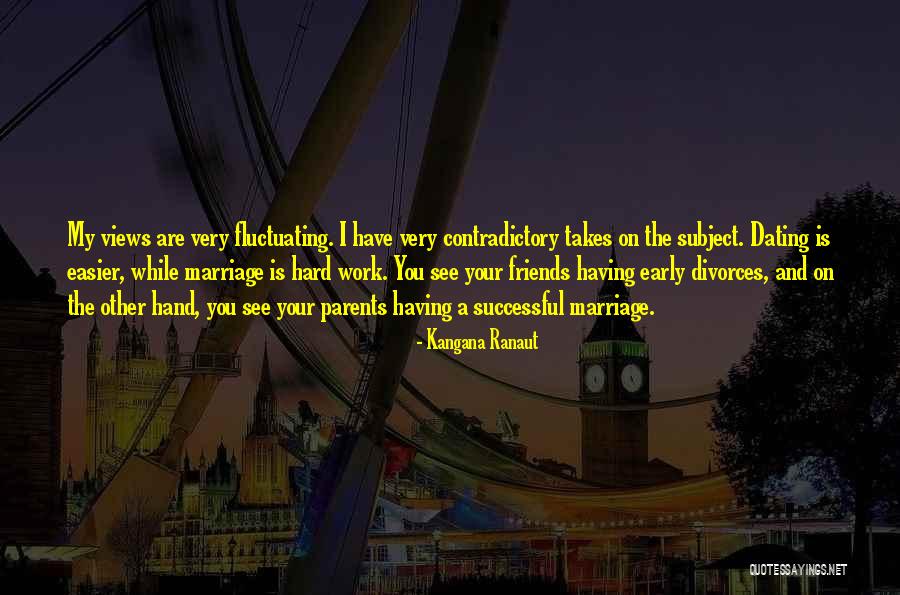 Hard Parents Quotes By Kangana Ranaut Hard Parents Quotes By Kangana Ranaut
