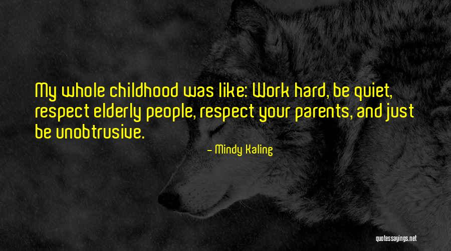 Hard Parents Quotes By Mindy Kaling Hard Parents Quotes By Mindy Kaling
