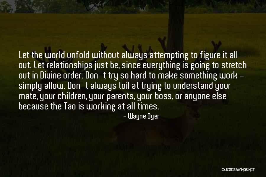 Hard Parents Quotes By Wayne Dyer Hard Parents Quotes By Wayne Dyer