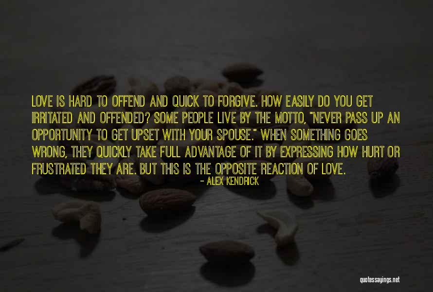 Hard Pass Quotes By Alex Kendrick Hard Pass Quotes By Alex Kendrick