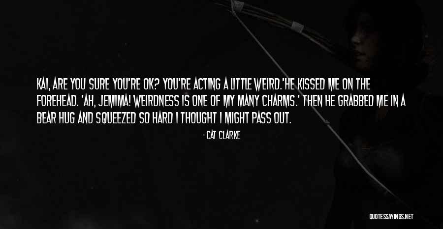 Hard Pass Quotes By Cat Clarke Hard Pass Quotes By Cat Clarke