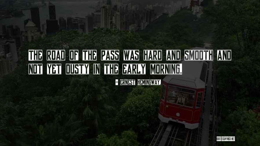 Hard Pass Quotes By Ernest Hemingway, Hard Pass Quotes By Ernest Hemingway,
