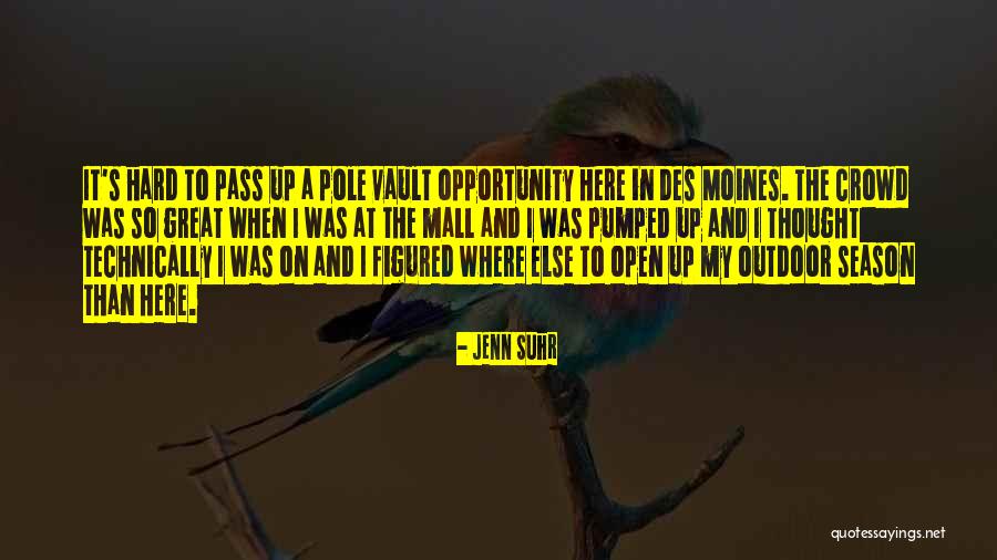 Hard Pass Quotes By Jenn Suhr Hard Pass Quotes By Jenn Suhr