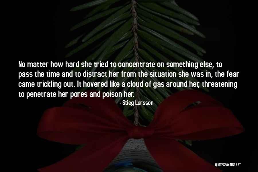 Hard Pass Quotes By Stieg Larsson Hard Pass Quotes By Stieg Larsson