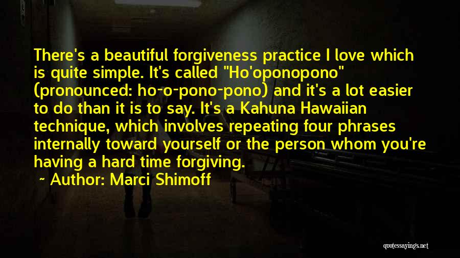 Hard Person To Love Quotes By Marci Shimoff