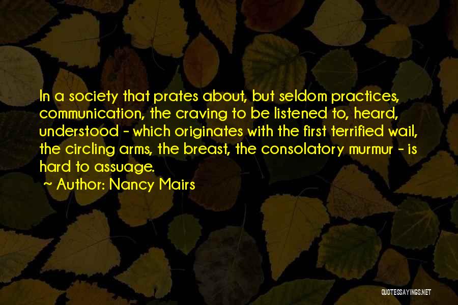 Hard Practices Quotes By Nancy Mairs