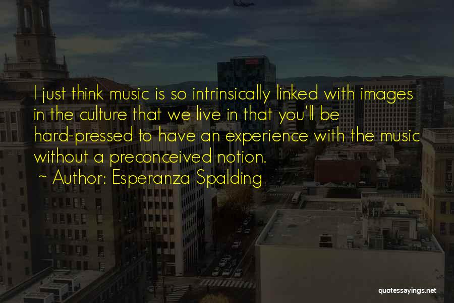 Hard Pressed Quotes By Esperanza Spalding