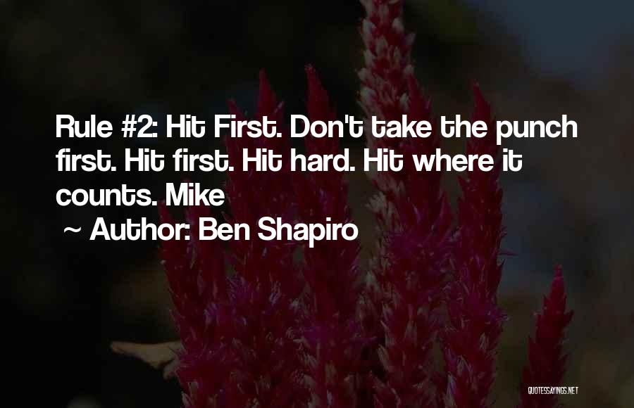 Hard Punch Quotes By Ben Shapiro