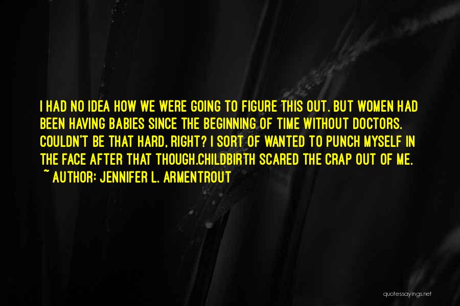 Hard Punch Quotes By Jennifer L. Armentrout