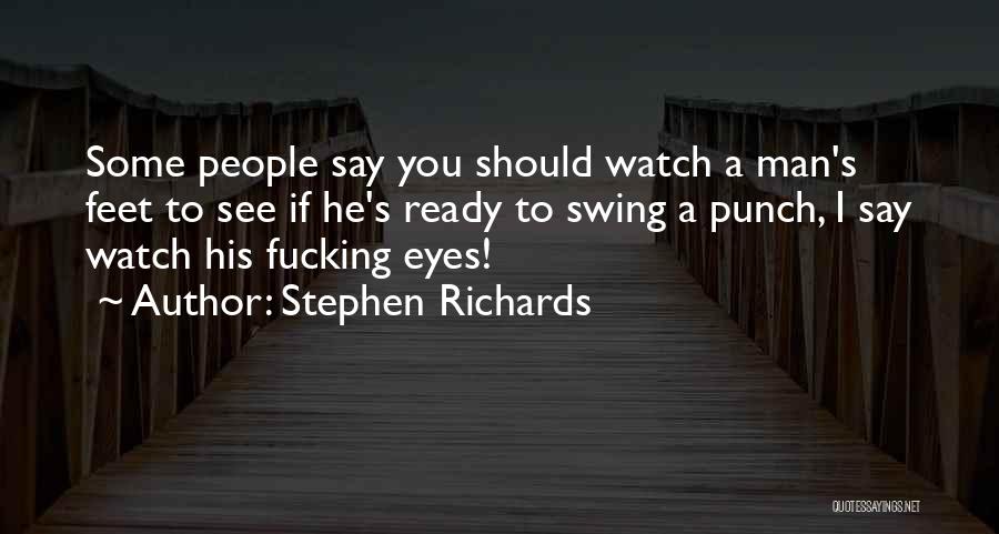 Hard Punch Quotes By Stephen Richards